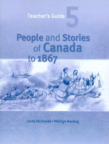 People and Stories of Canada to 1867: Teacher's Guide