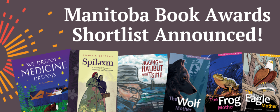 Manitoba Book Awards Shortlist Announced