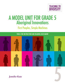 A Model Unit For Grade 5: Aboriginal Innovations