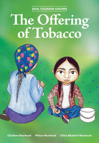 Siha Tooskin Knows the Offering of Tobacco