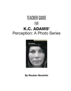 Teacher Guide for KC Adams' Perception: A Photo Series