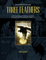 Teacher Guide for Three Feathers