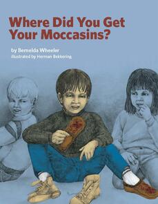 Where Did You Get Your Moccasins?